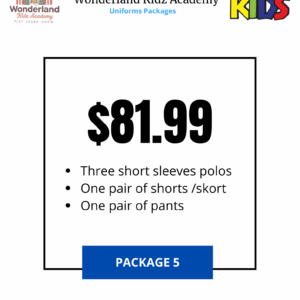 PACKAGE 5 – 3 POLOS, 1 PAIR OF SHORTS or SKORTS AND ONE PAIR OF PANTS